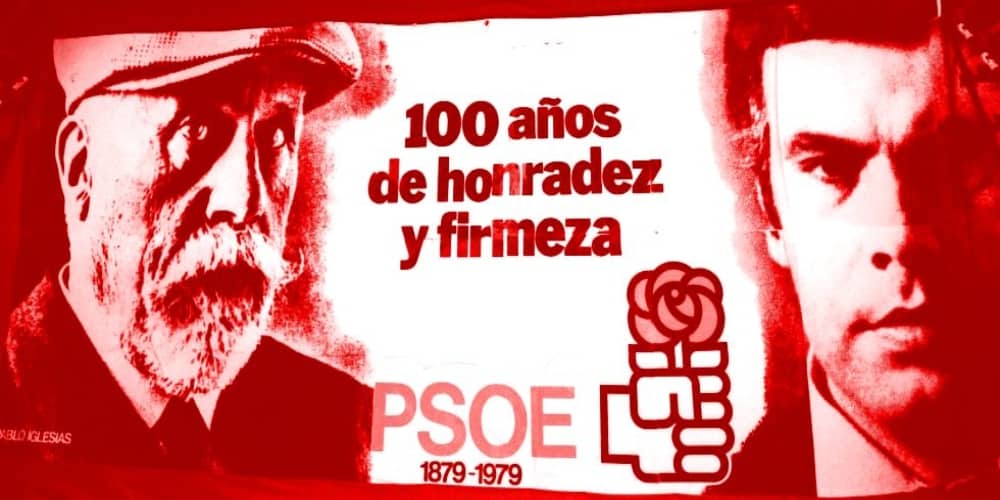 PSOE 100 años honradez firmeza